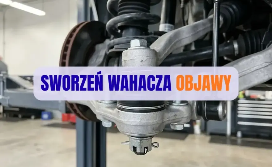 Sworzeń wahacza - objawy, koszty, wymiana. Kiedy naprawić?