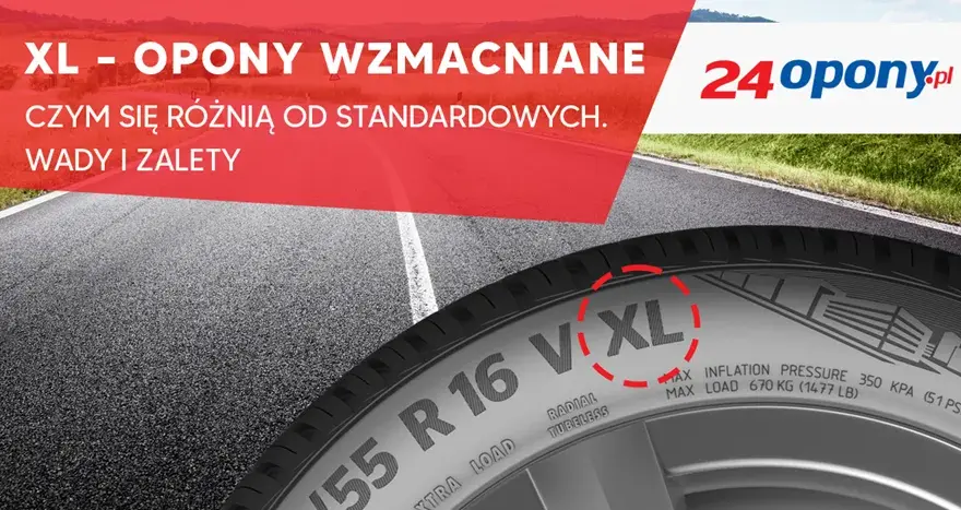 Opony XL: Co oznacza Extra Load i kiedy musisz je mieć?